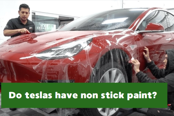 Do teslas have non stick paint