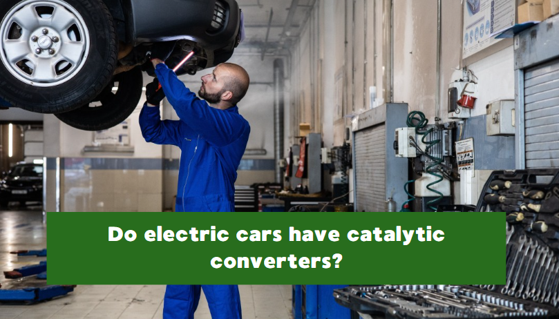 Do electric cars have catalytic converters